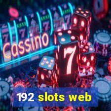 192 slots web